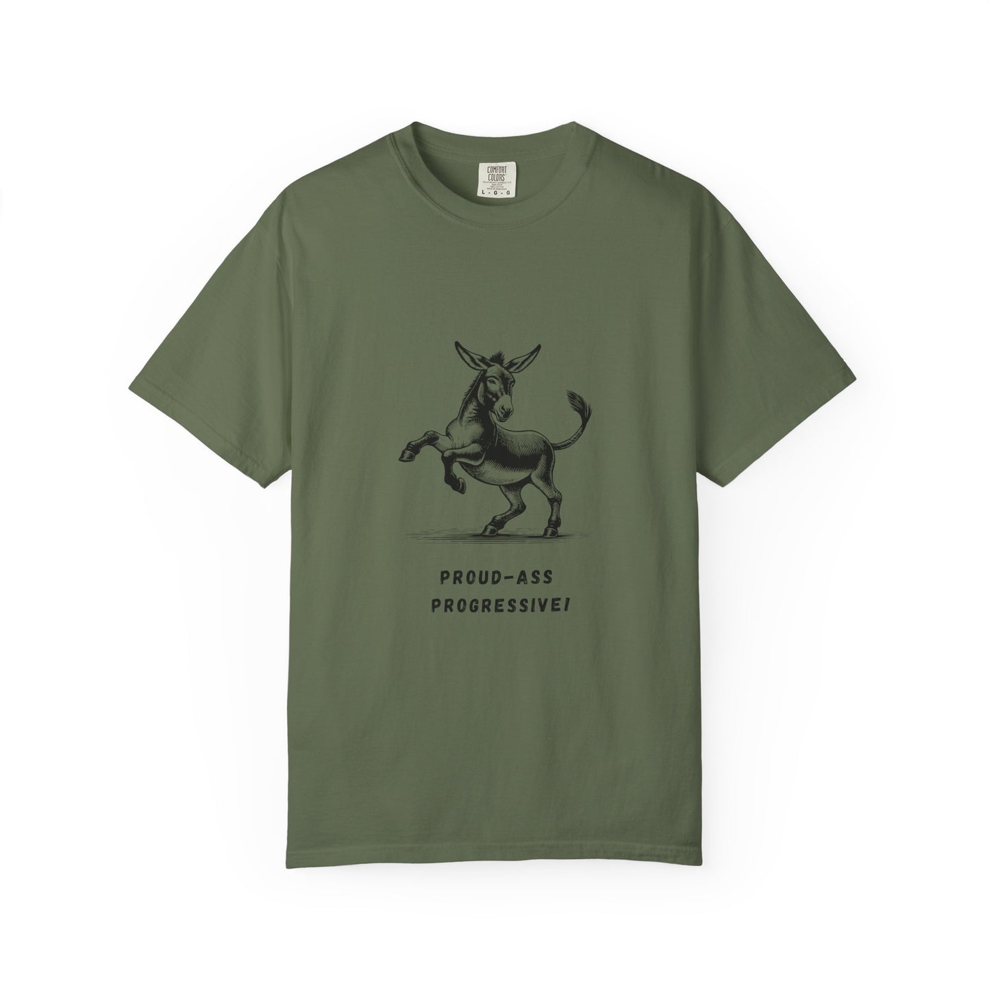 "Proud-Ass Progressive" Donkey T-shirt for Dems and Liberals