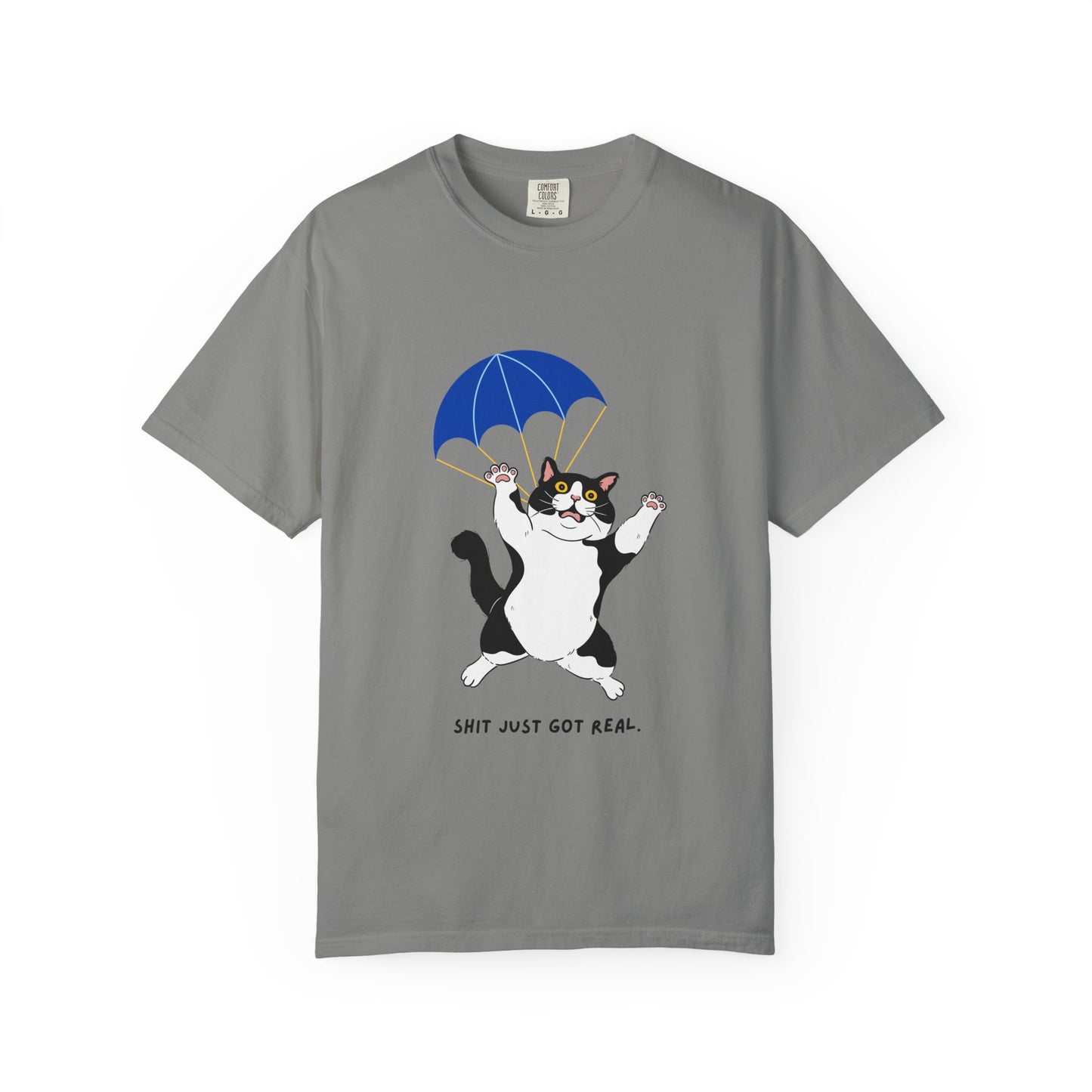 "Shit Just Got Real" Funny Cat Graphic T-Shirt, Unisex Comfort Colors T-shirt