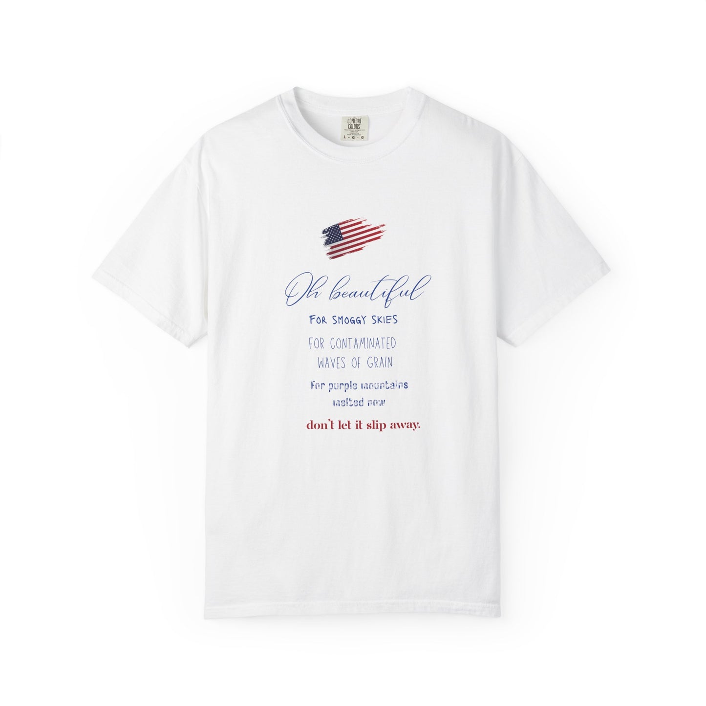 "Oh Beautiful For Smoggy Skies"  Climate Change Tee