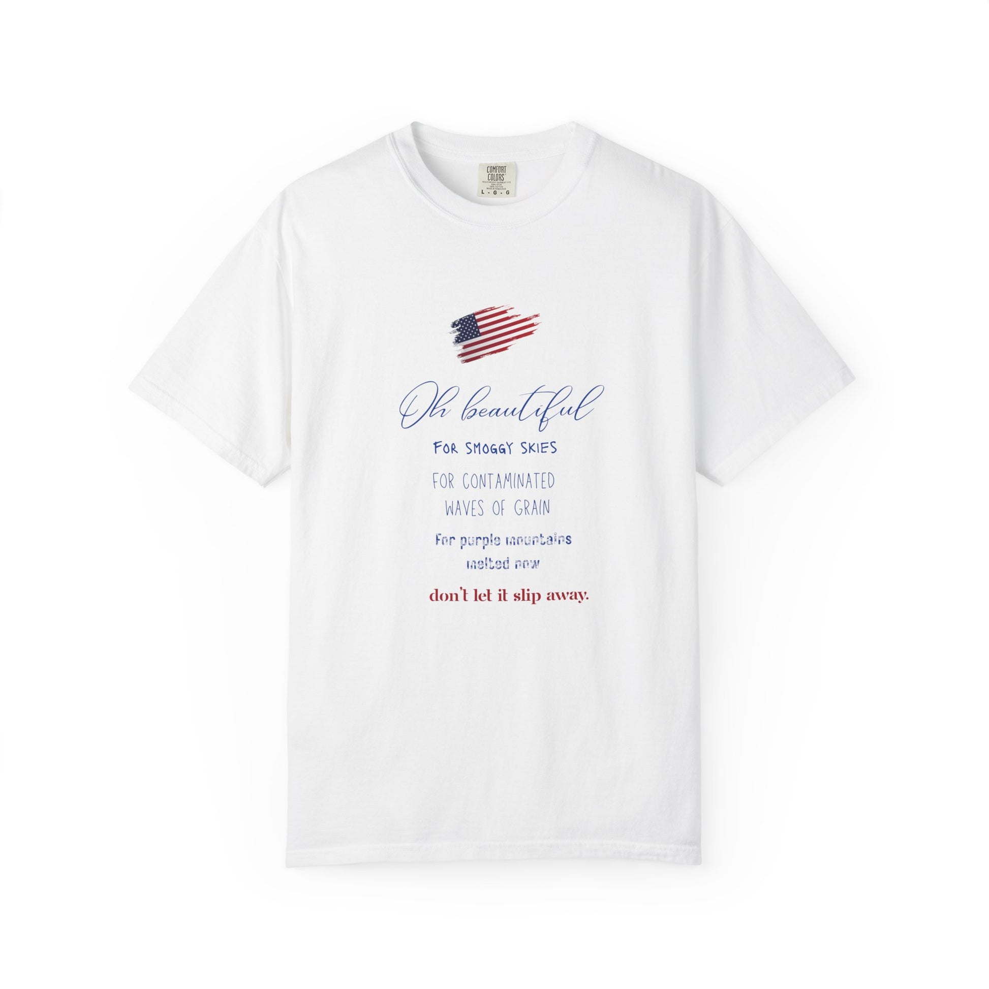 "Oh Beautiful For Smoggy Skies"  Climate Change Tee