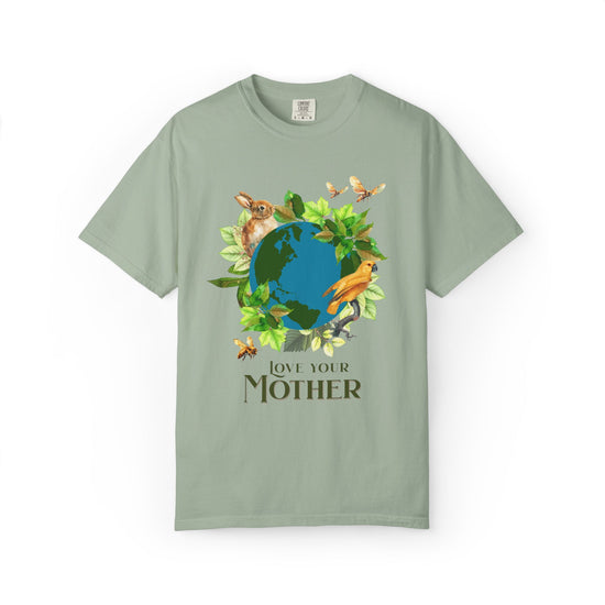 "Love Your Mother"  Climate Change T-shirt