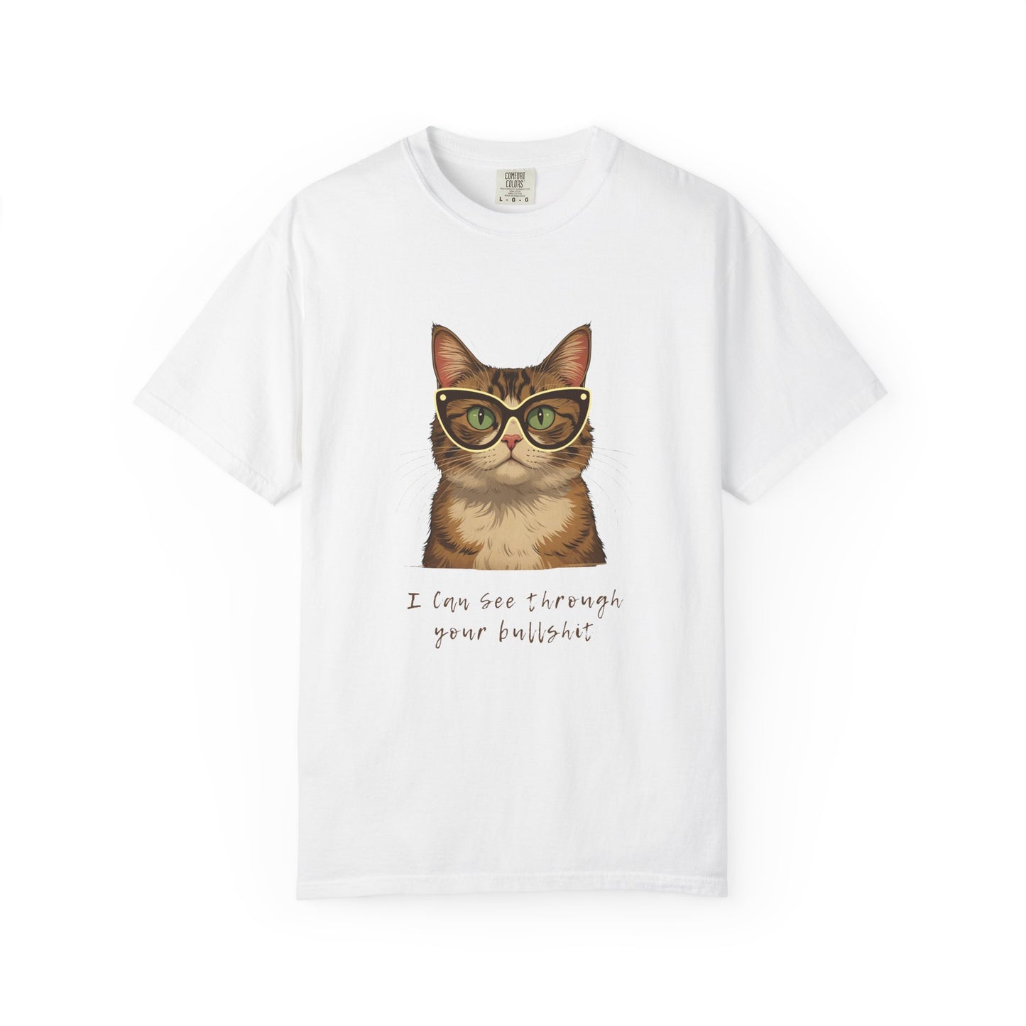 "I Can See Through Your Bullsh*t" Snarky Cat Tee