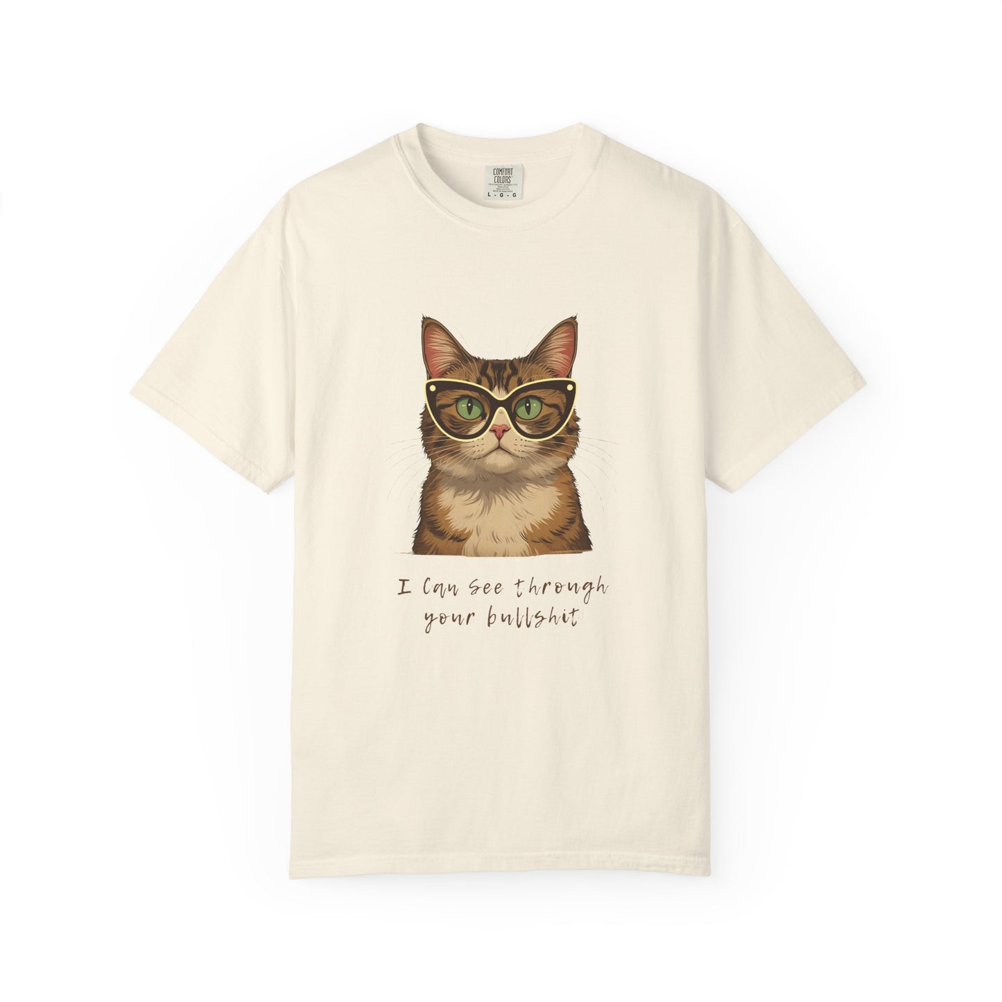 "I Can See Through Your Bullsh*t" Snarky Cat Tee