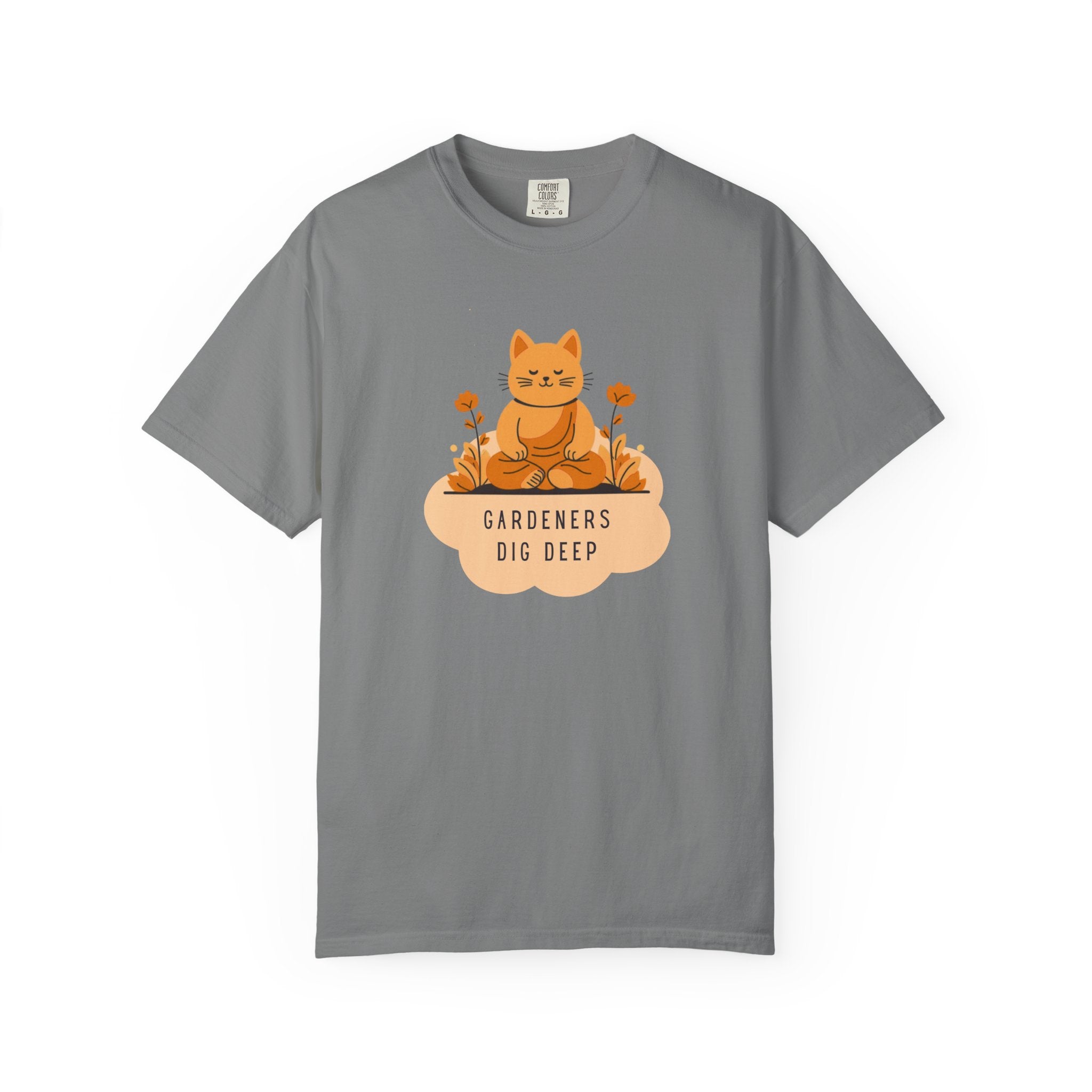 "Gardeners Dig Deep" Introspective Gardener's Tee
