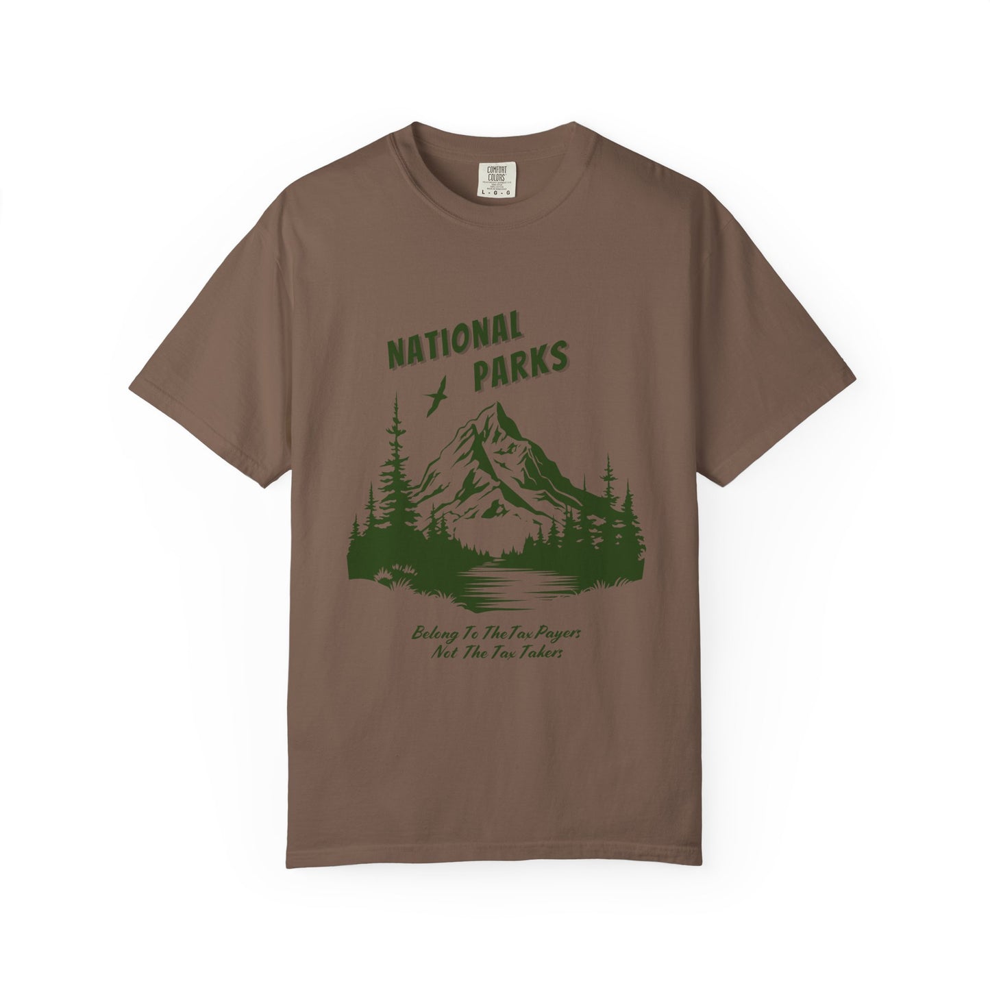 "National Parks Belong To The Tax Payers....."  National Parks Tee