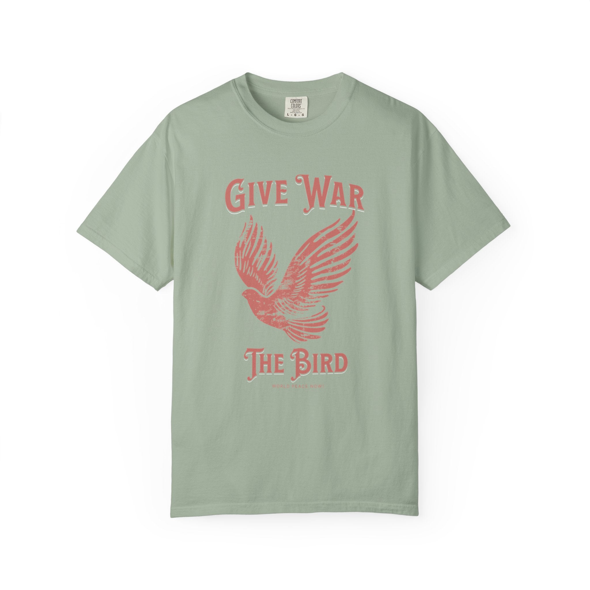 "Give War The Bird" Anti-War Tee