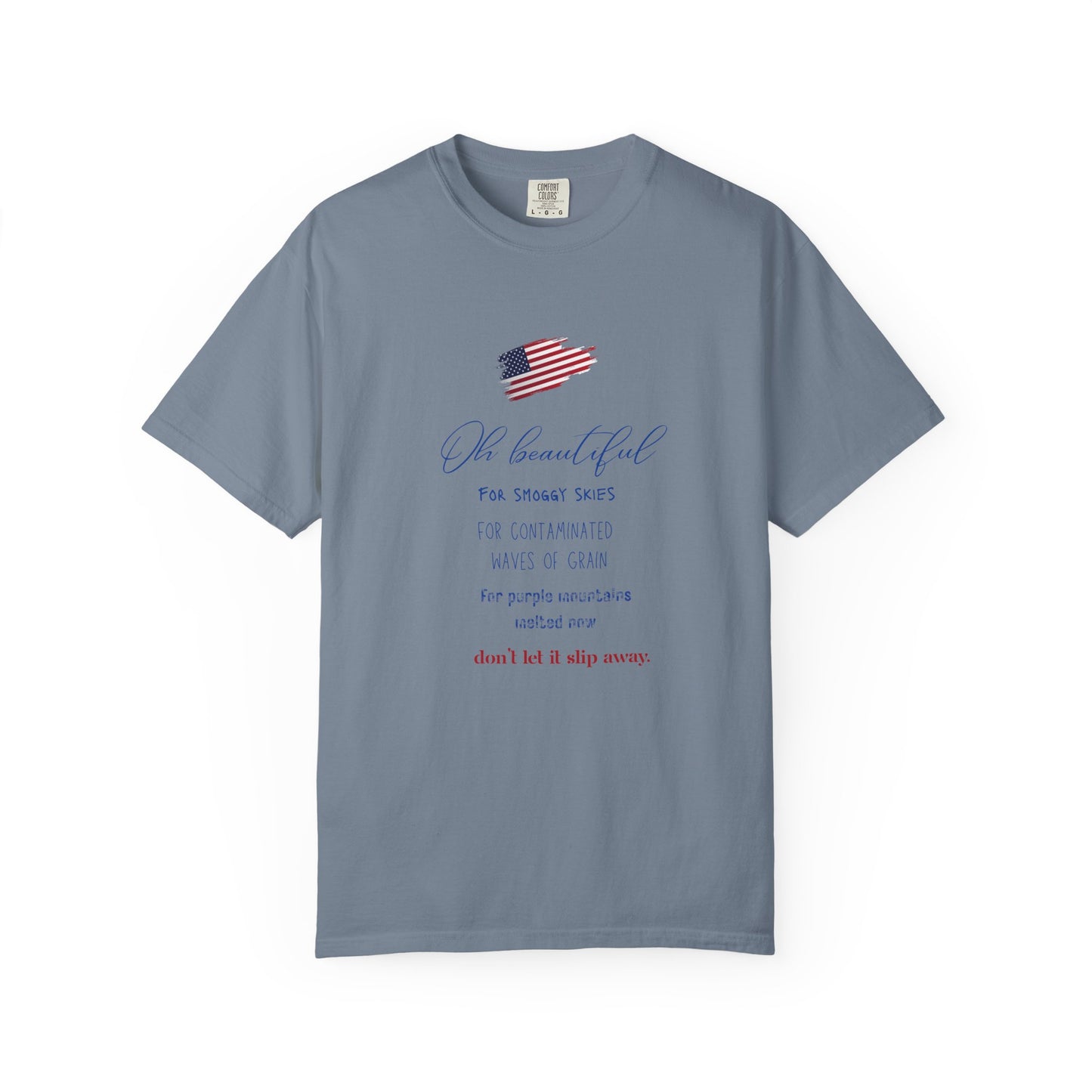 "Oh Beautiful For Smoggy Skies"  Climate Change Tee