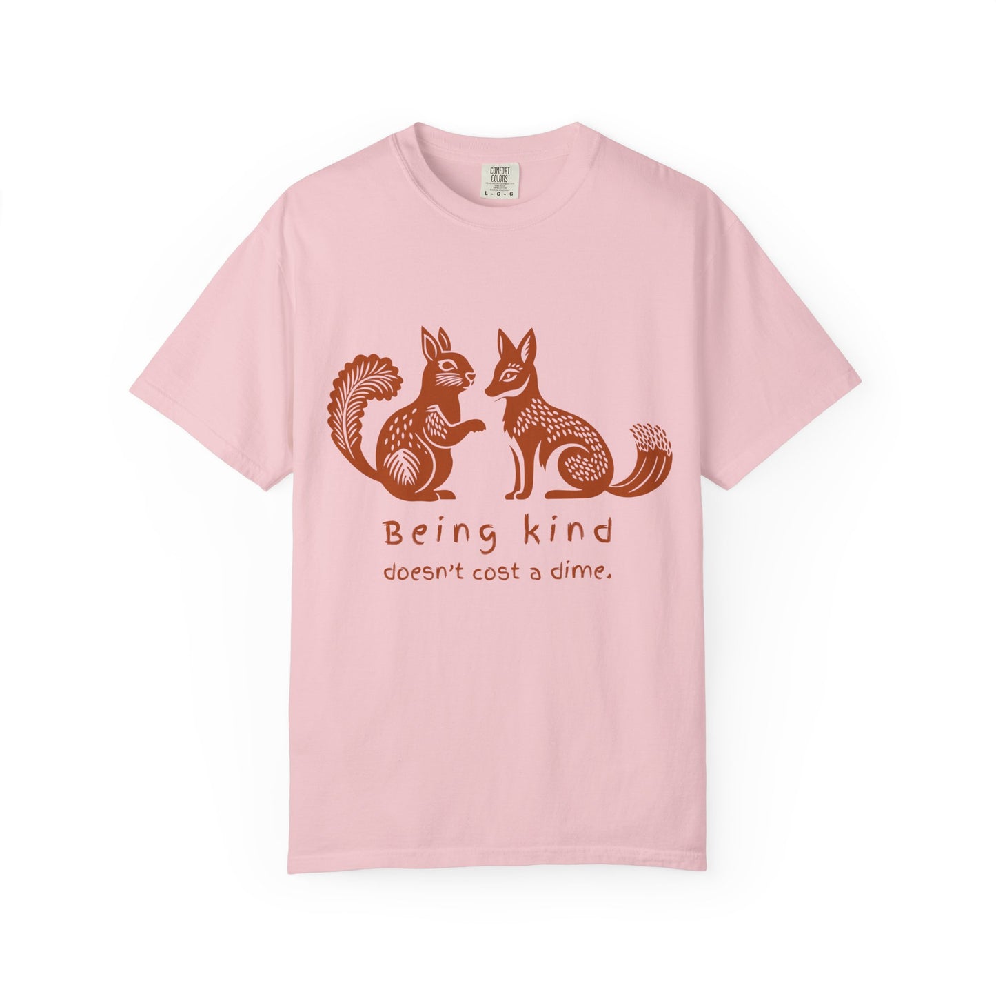 "Being Kind Doesn't Cost A Dime"  Squirrel & Fox Tee
