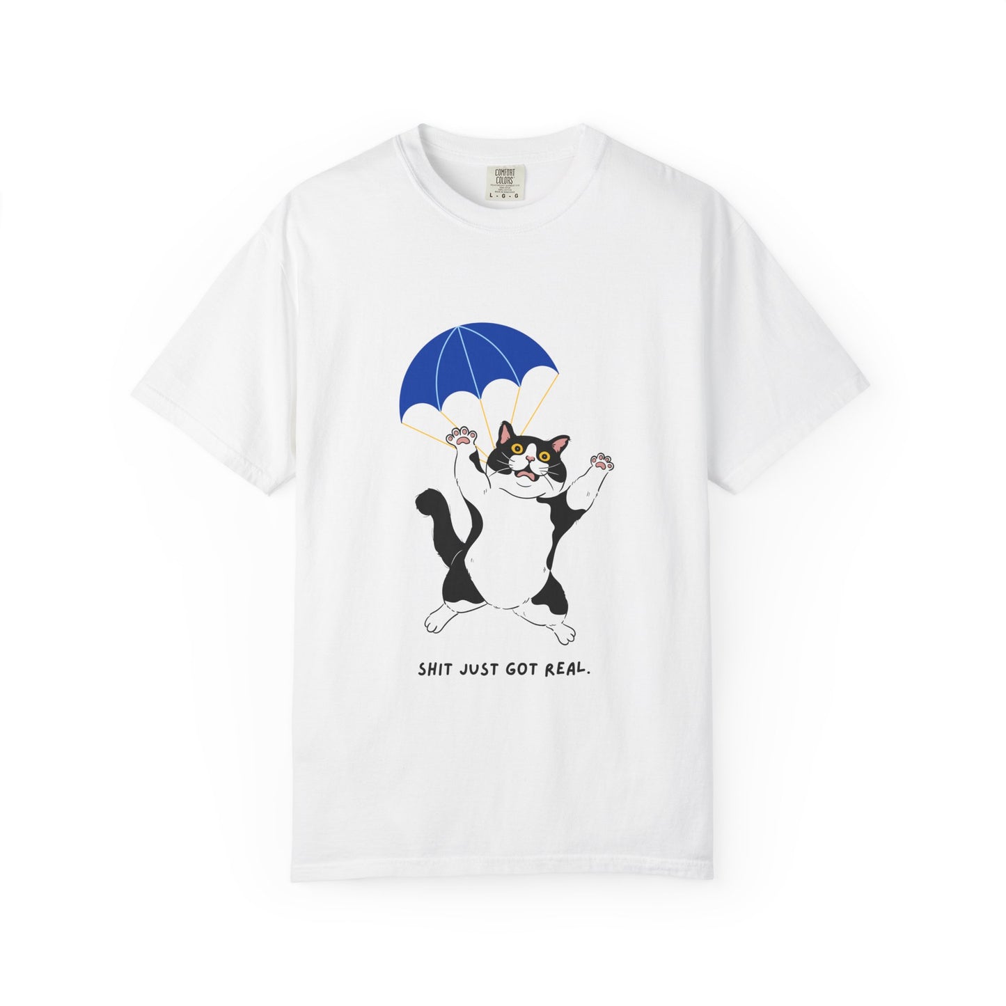 "Shit Just Got Real"  Parachuting Cat Tee