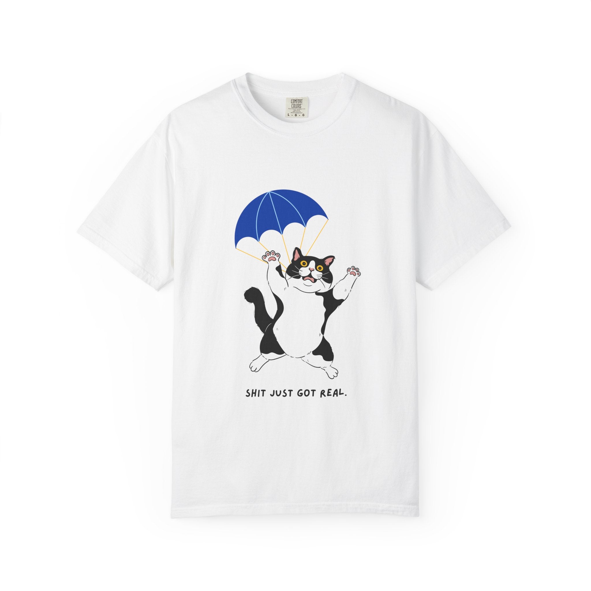 "Shit Just Got Real"  Parachuting Cat Tee