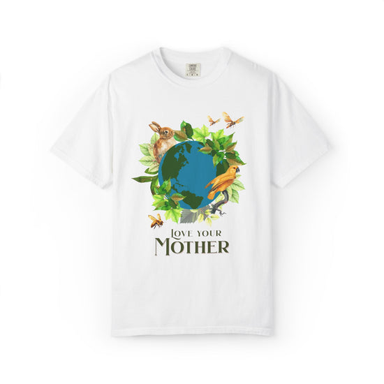 "Love Your Mother"  Climate Change T-shirt
