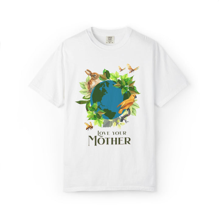 "Love Your Mother"  Climate Change T-shirt