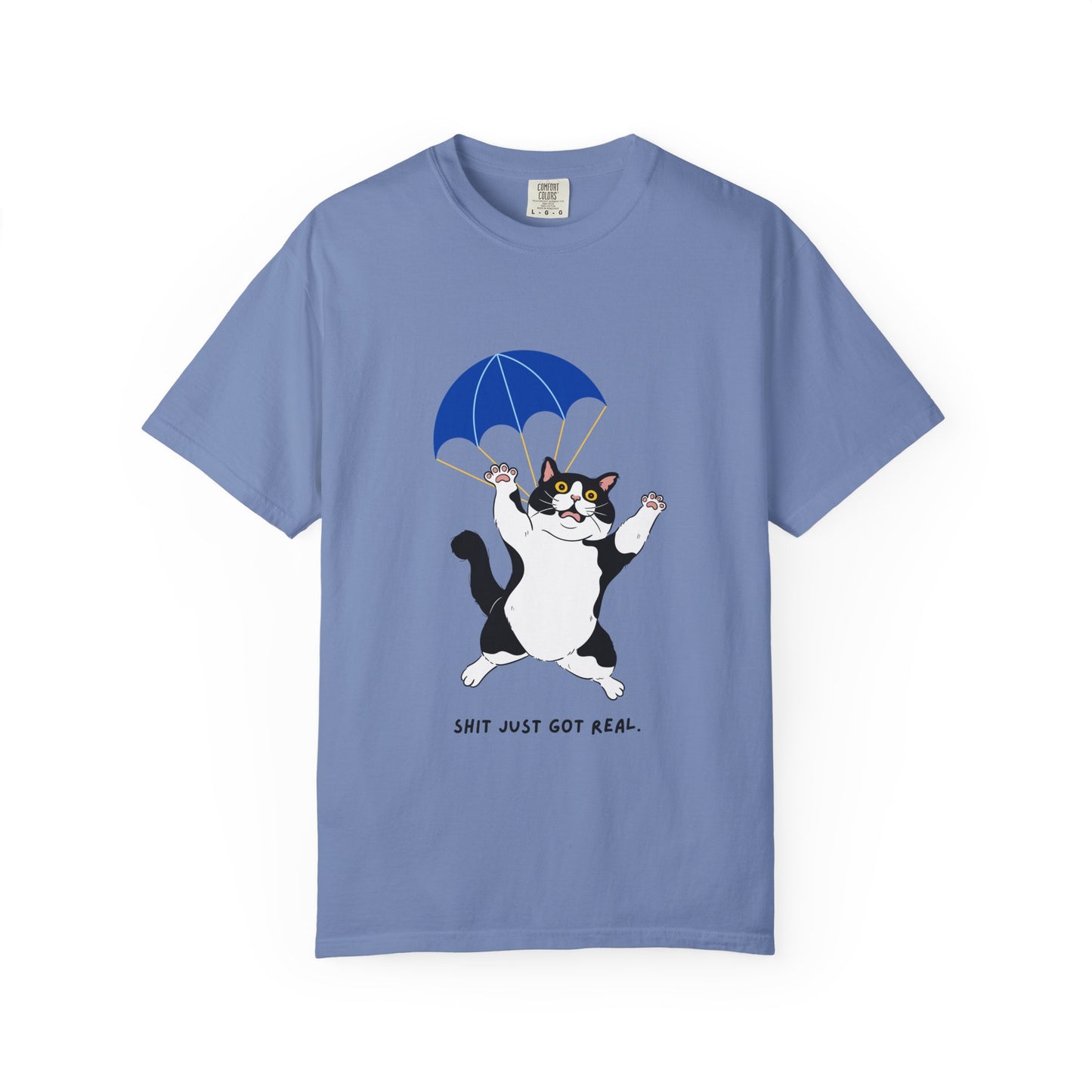 "Shit Just Got Real"  Parachuting Cat Tee