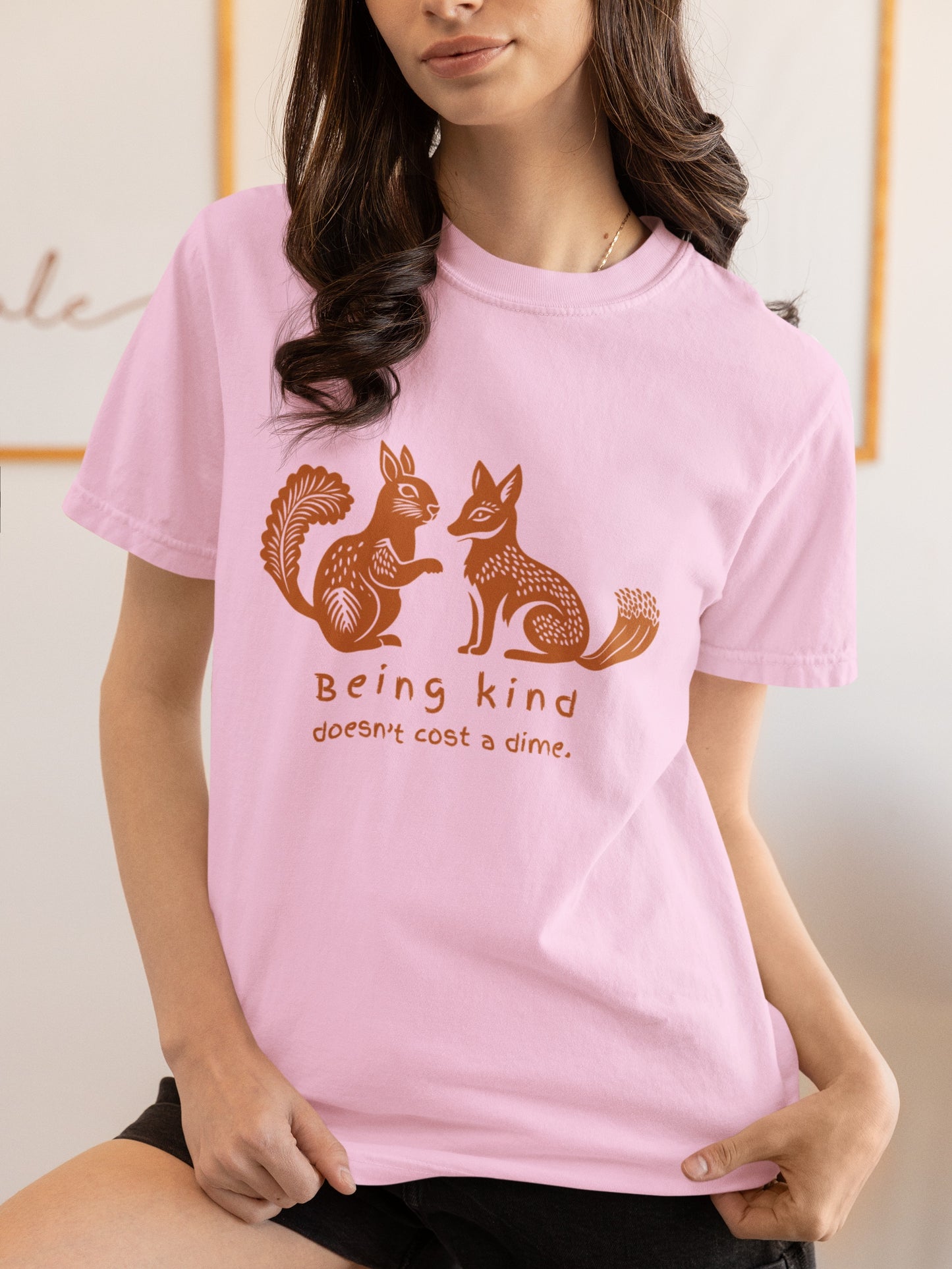 "Being Kind Doesn't Cost A Dime"  Squirrel & Fox Comfort Colors Tee
