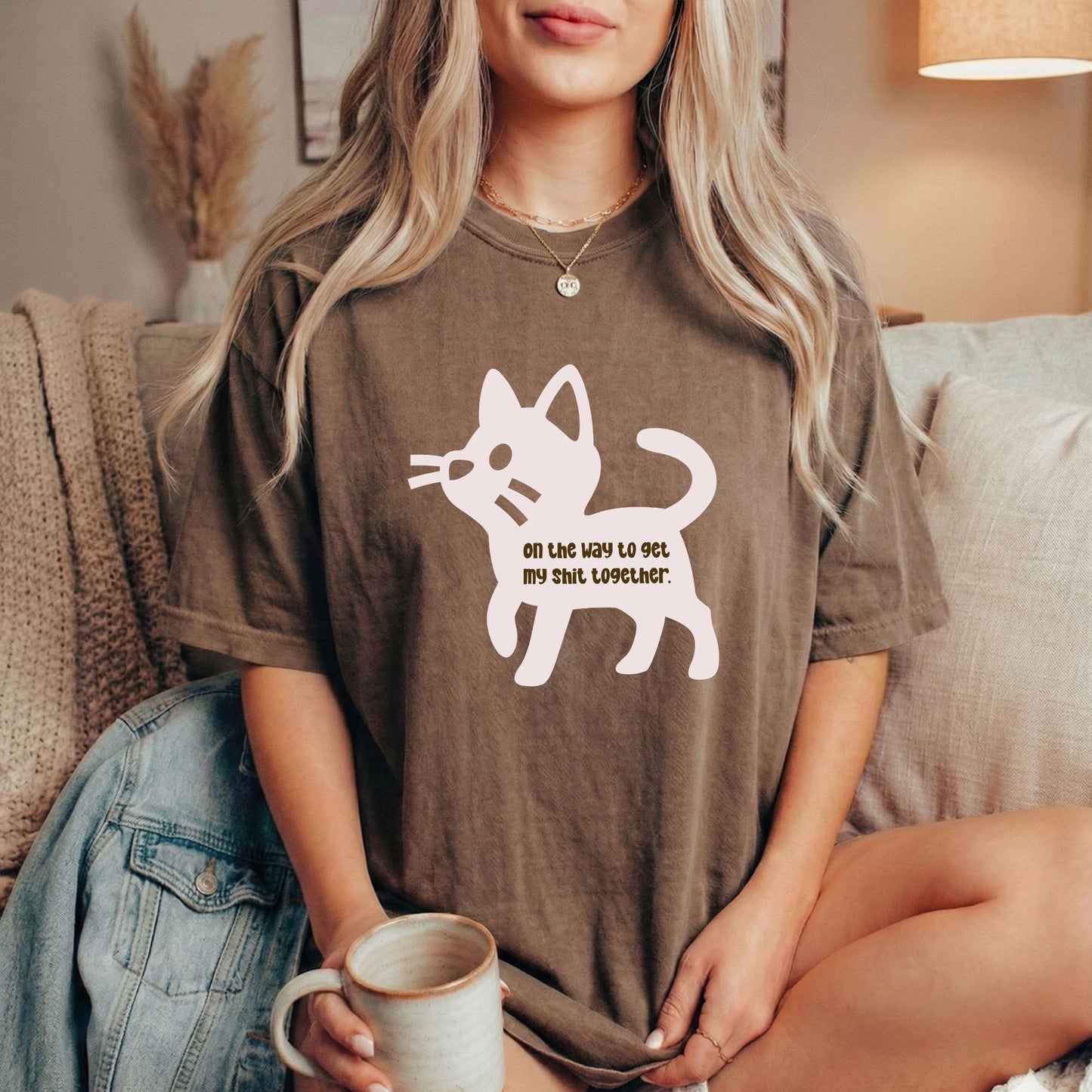 "On The Way to Get My Shit Together" Sarcastic Cat Tee