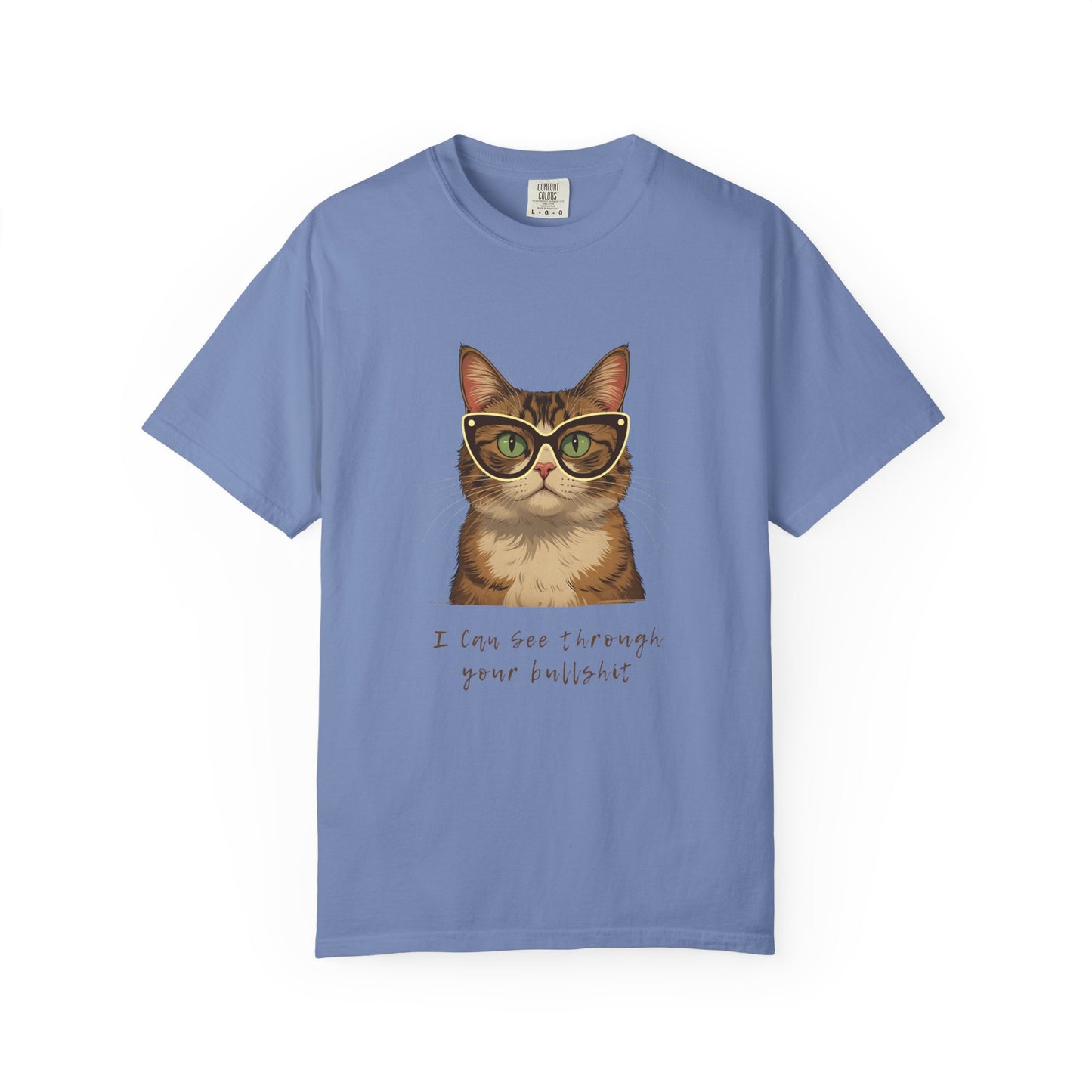 "I Can See Through Your Bullsh*t" Snarky Cat Tee