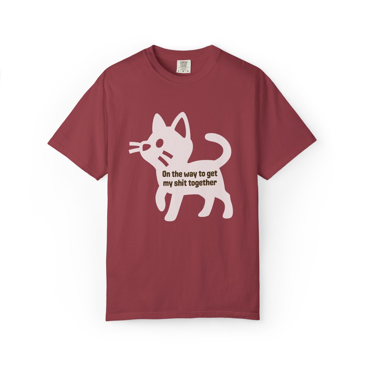 "On The Way to Get My Shit Together" Sarcastic Cat Tee