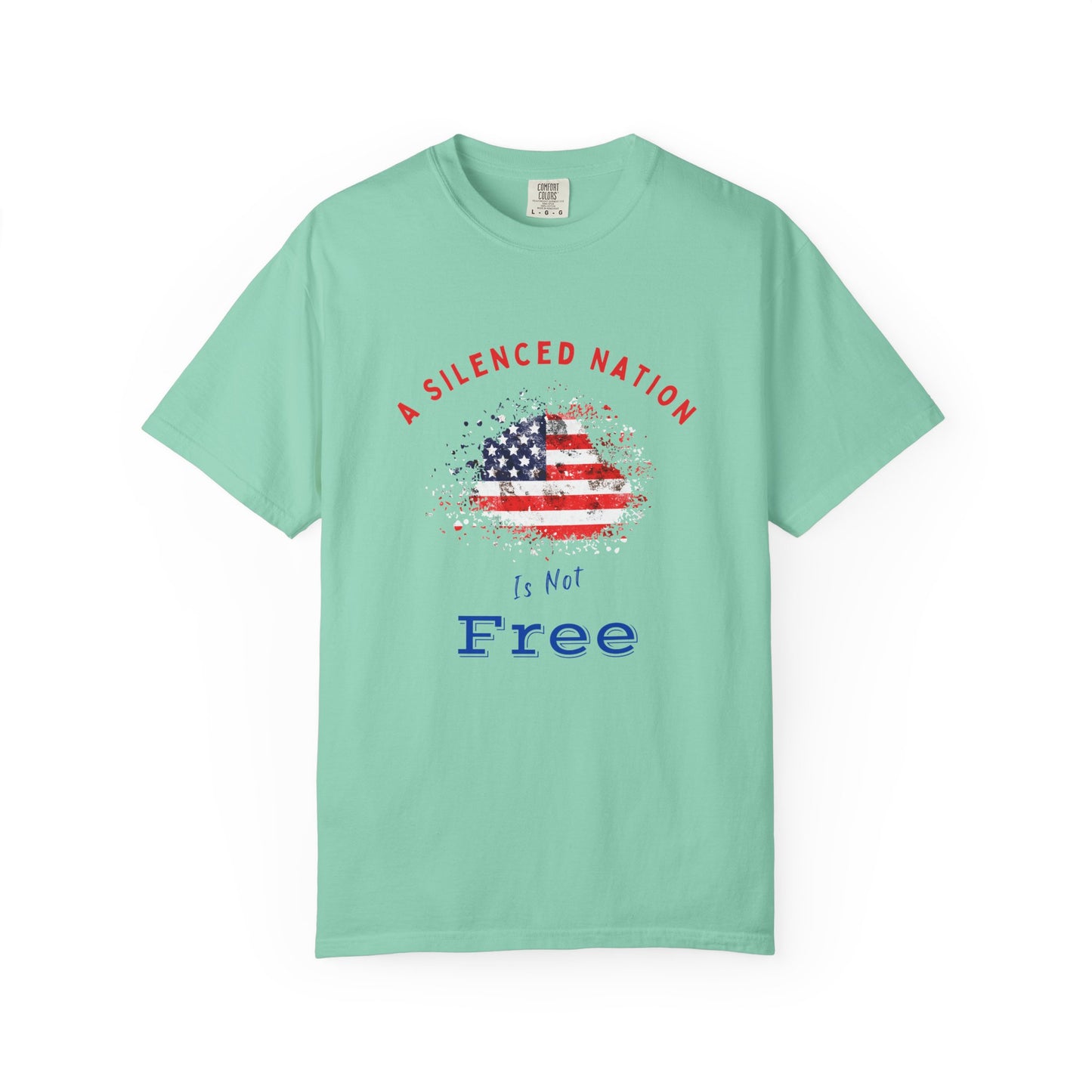 Blue green American Flag tshirt with short sleeves words A Silenced Natioin Is Not Free