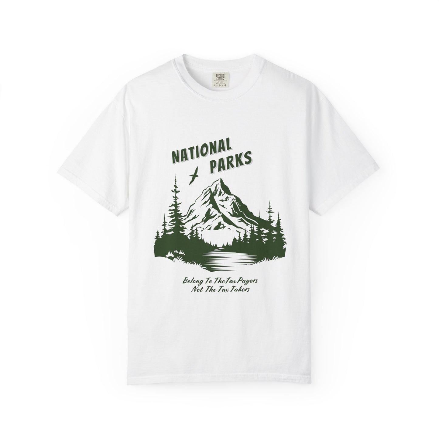 "National Parks Belong To The Tax Payers....."  National Parks Tee
