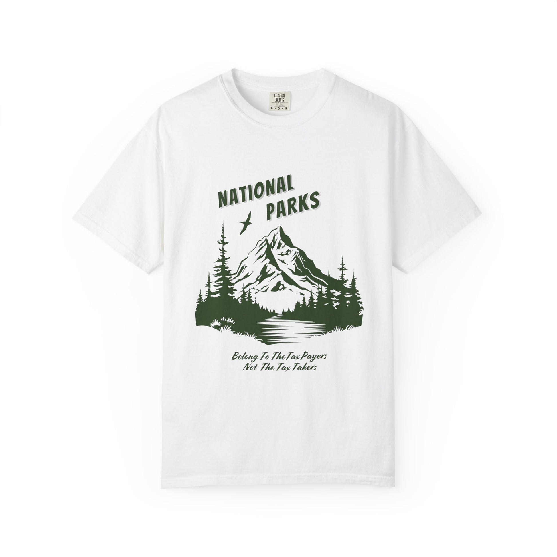 "National Parks Belong To The Tax Payers....."  National Parks Tee