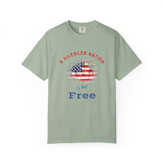 "A Silenced Nation Is Not Free."  1st Amendment Tee