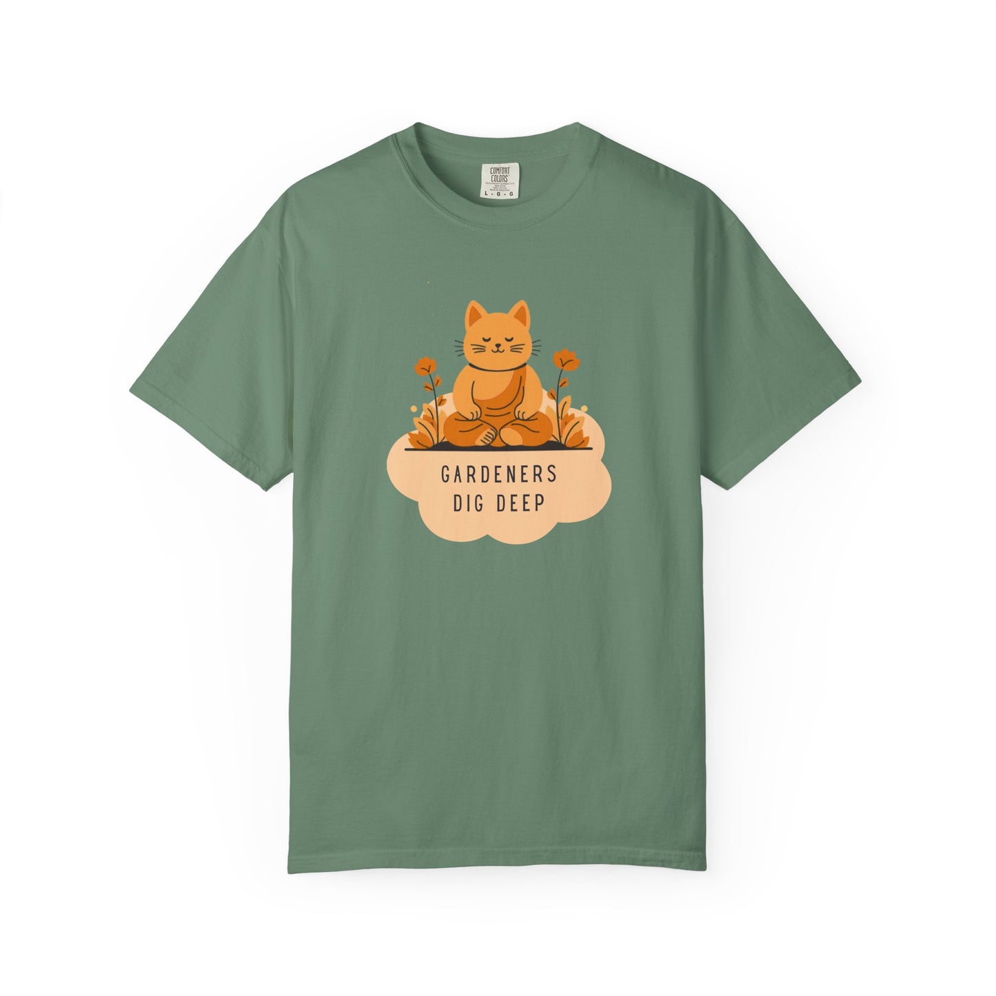 "Gardeners Dig Deep" Introspective Gardener's Tee