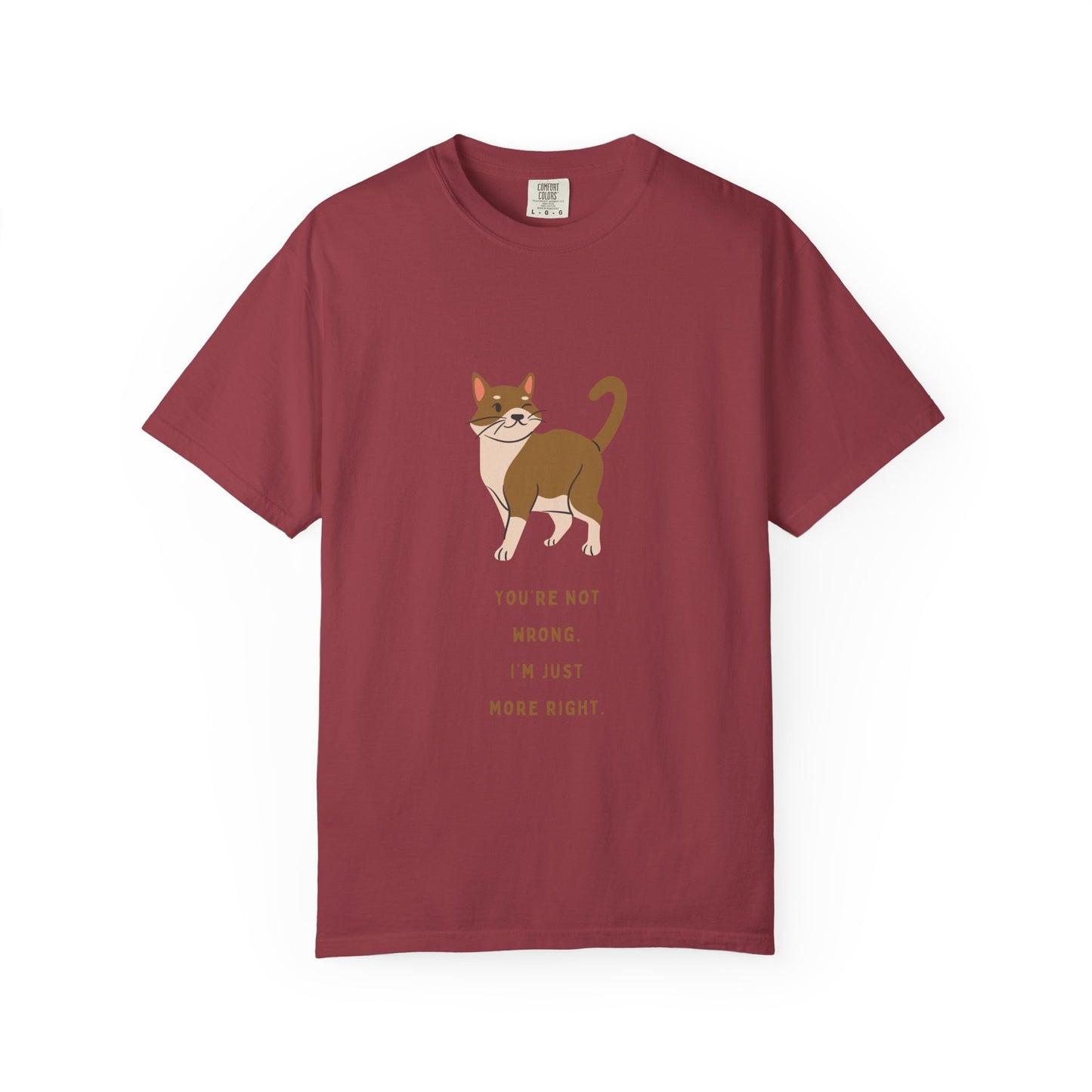 "You're Not Wrong, I'm Just More Right."  Snarky Cat Tee
