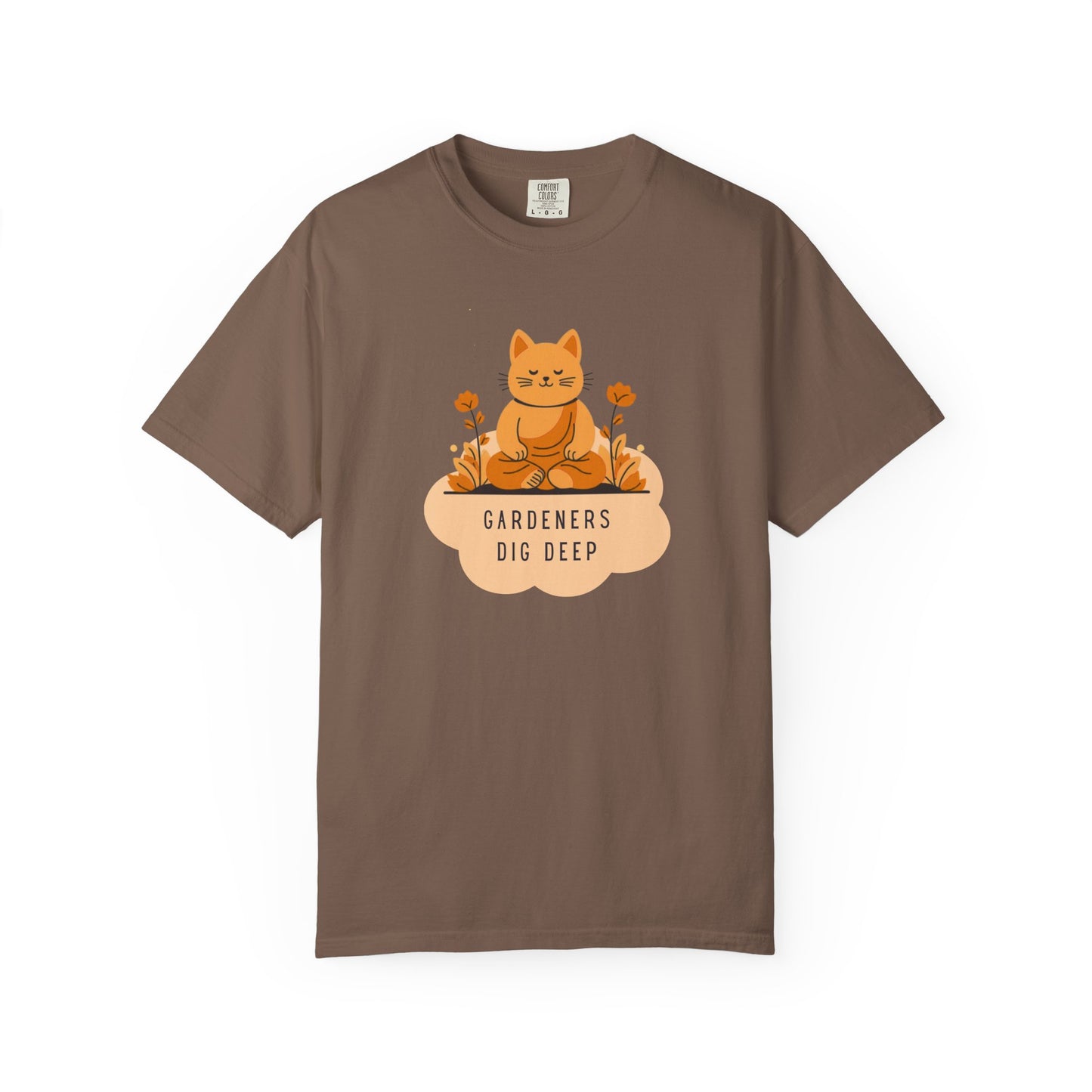 "Gardeners Dig Deep" Introspective Gardener's Tee
