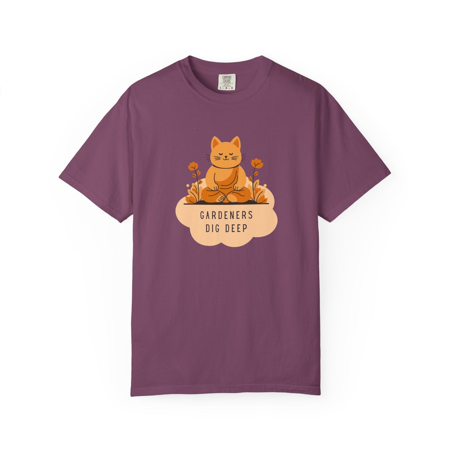 "Gardeners Dig Deep" Introspective Gardener's Tee