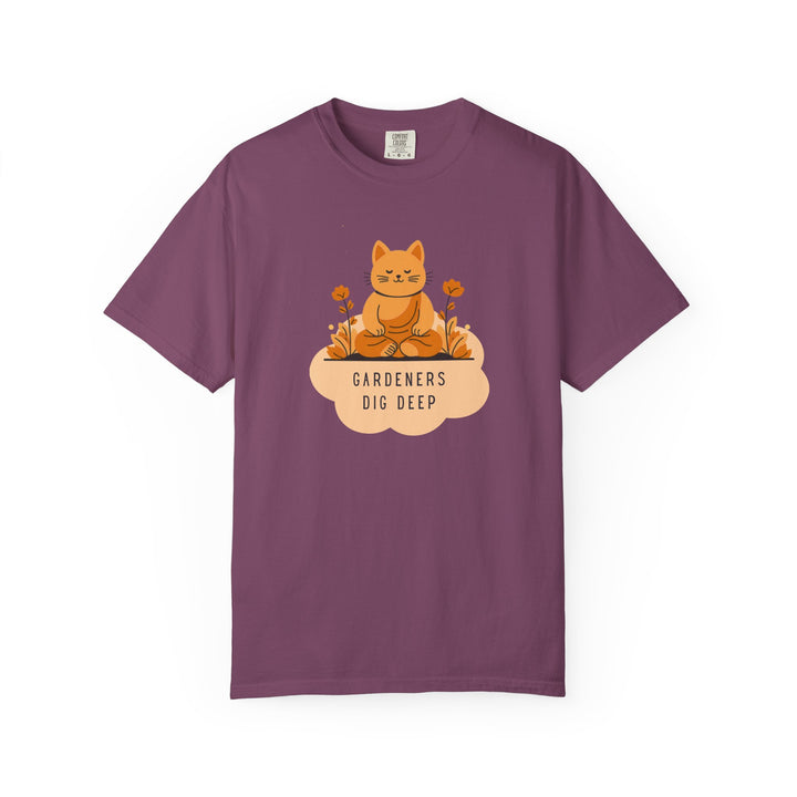 "Gardeners Dig Deep" Introspective Gardener's Tee