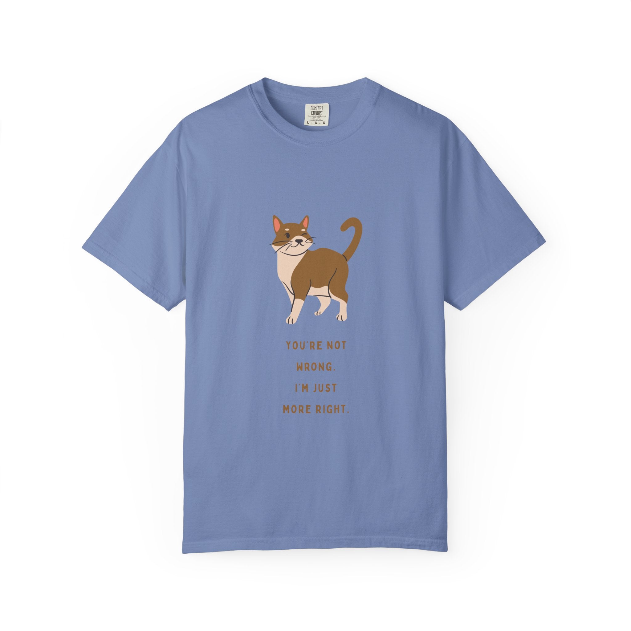 "You're Not Wrong, I'm Just More Right."  Snarky Cat Tee