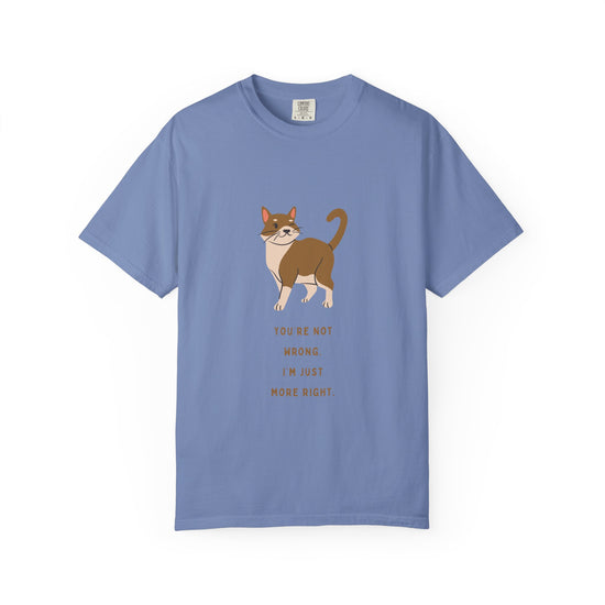 "You're Not Wrong, I'm Just More Right."  Snarky Cat Tee