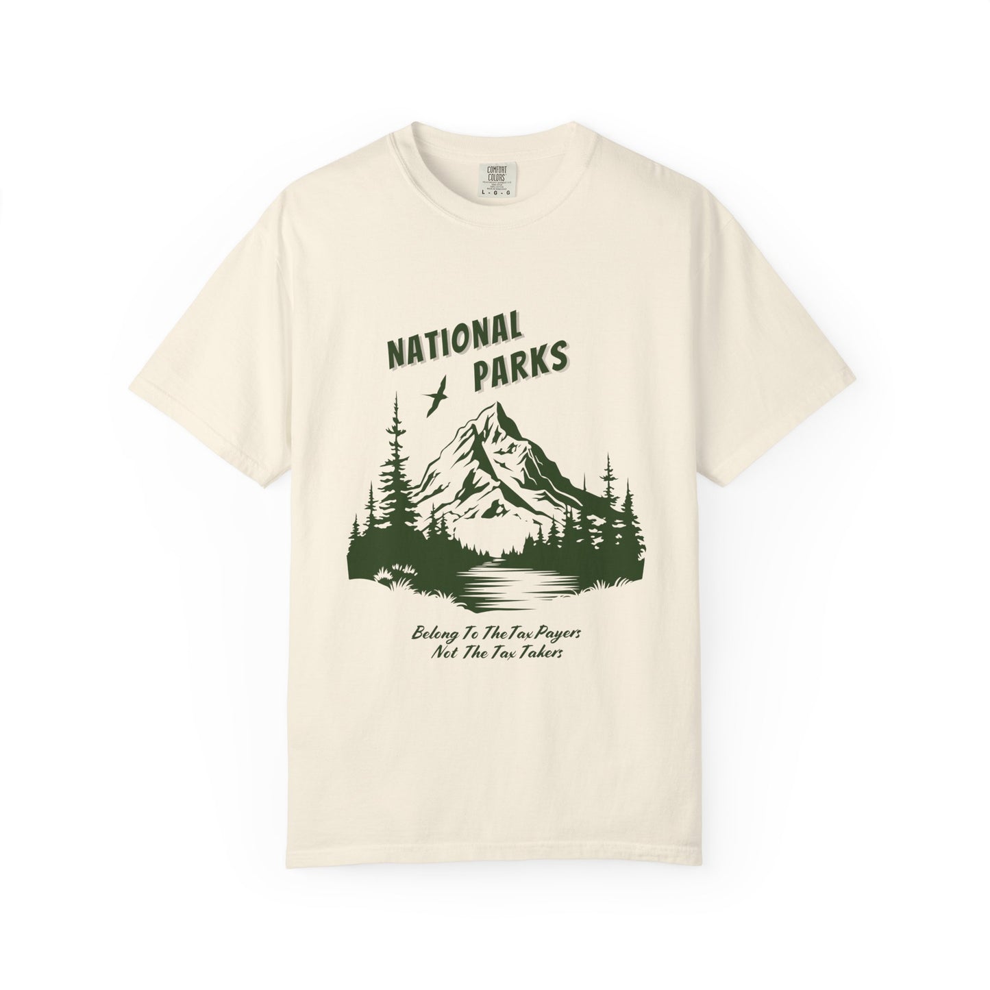 "National Parks Belong To The Tax Payers....."  National Parks Tee