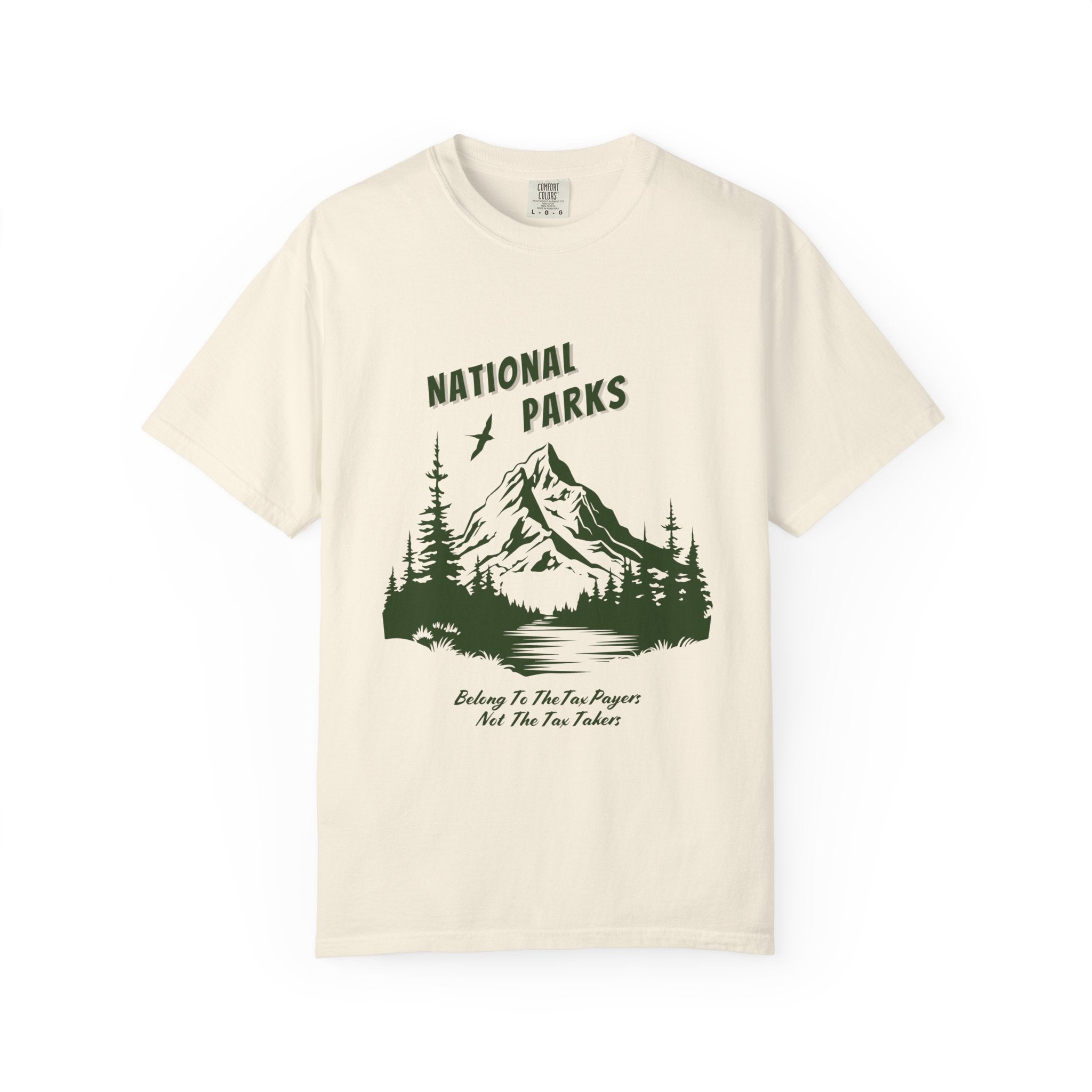 "National Parks Belong To The Tax Payers....."  National Parks Tee