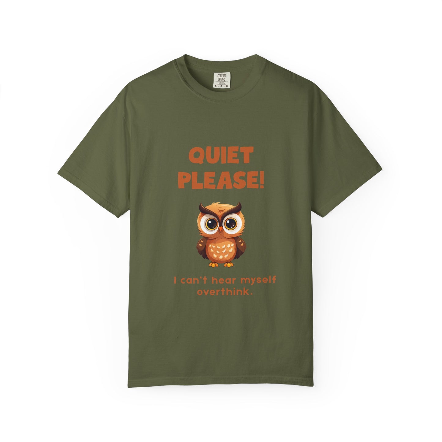 "Quiet Please I Can't Hear Myself Overthink" Owl Tee