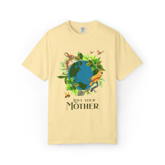 "Love Your Mother"  Climate Change T-shirt
