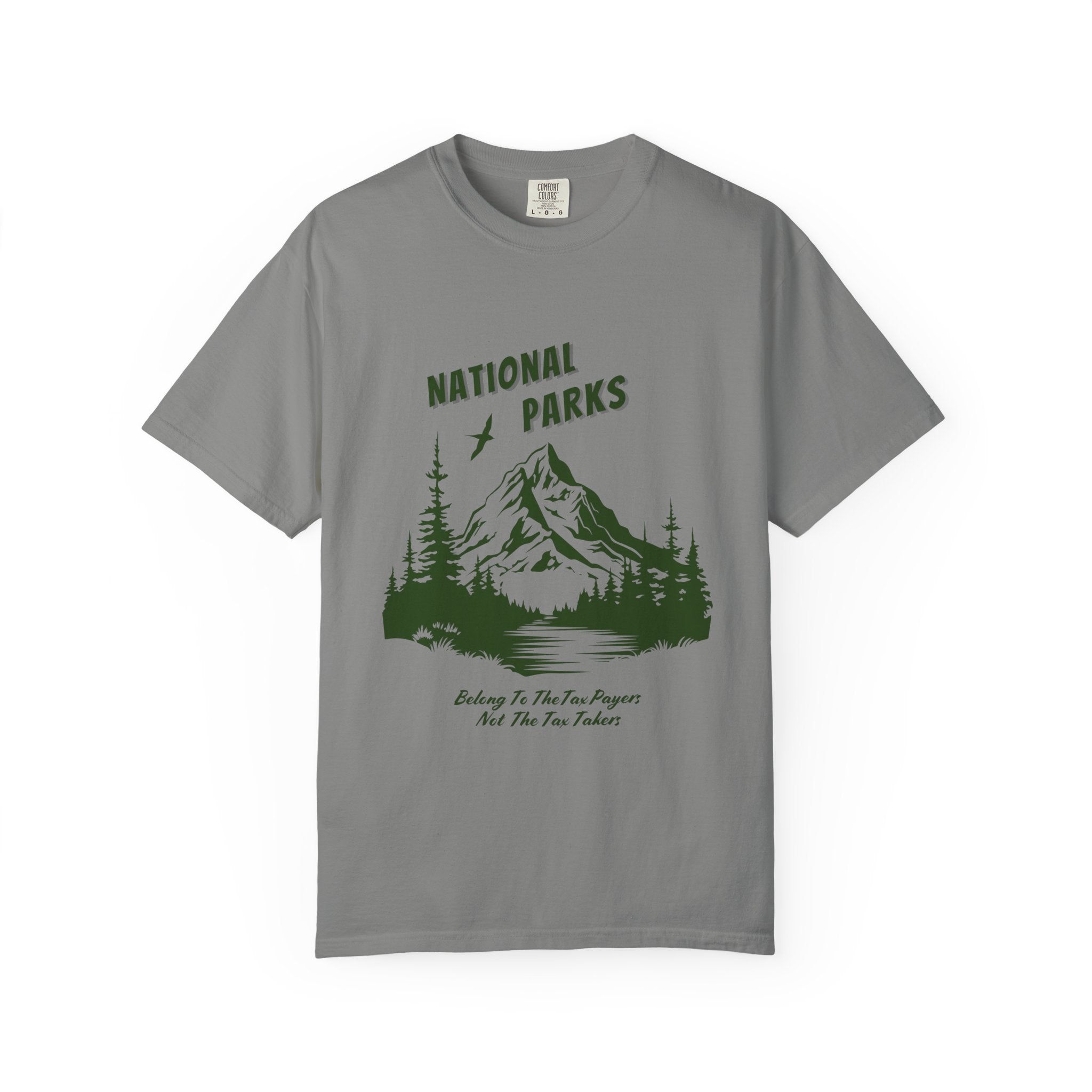 "National Parks Belong To The Tax Payers....."  National Parks Tee