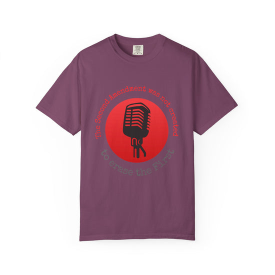 "The 2nd Amendment Was Not Created To Erase The 1st" Free Speech Tee