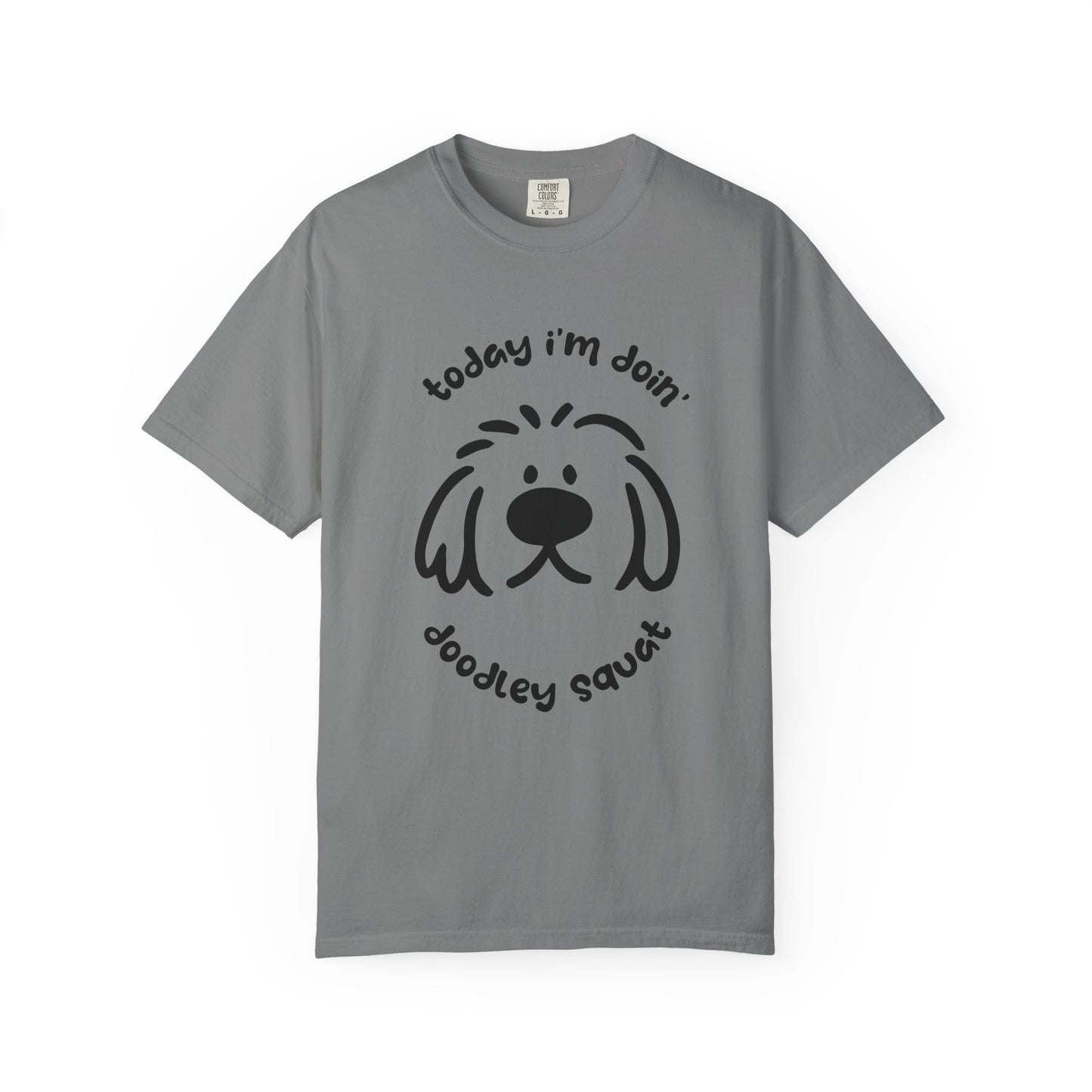 Grey short-sleeve crewneck t-shirt featuring a black graphic of a dog's face with the text 'Today i'm Doin' Doodley Squat" displayed on a clean white background.