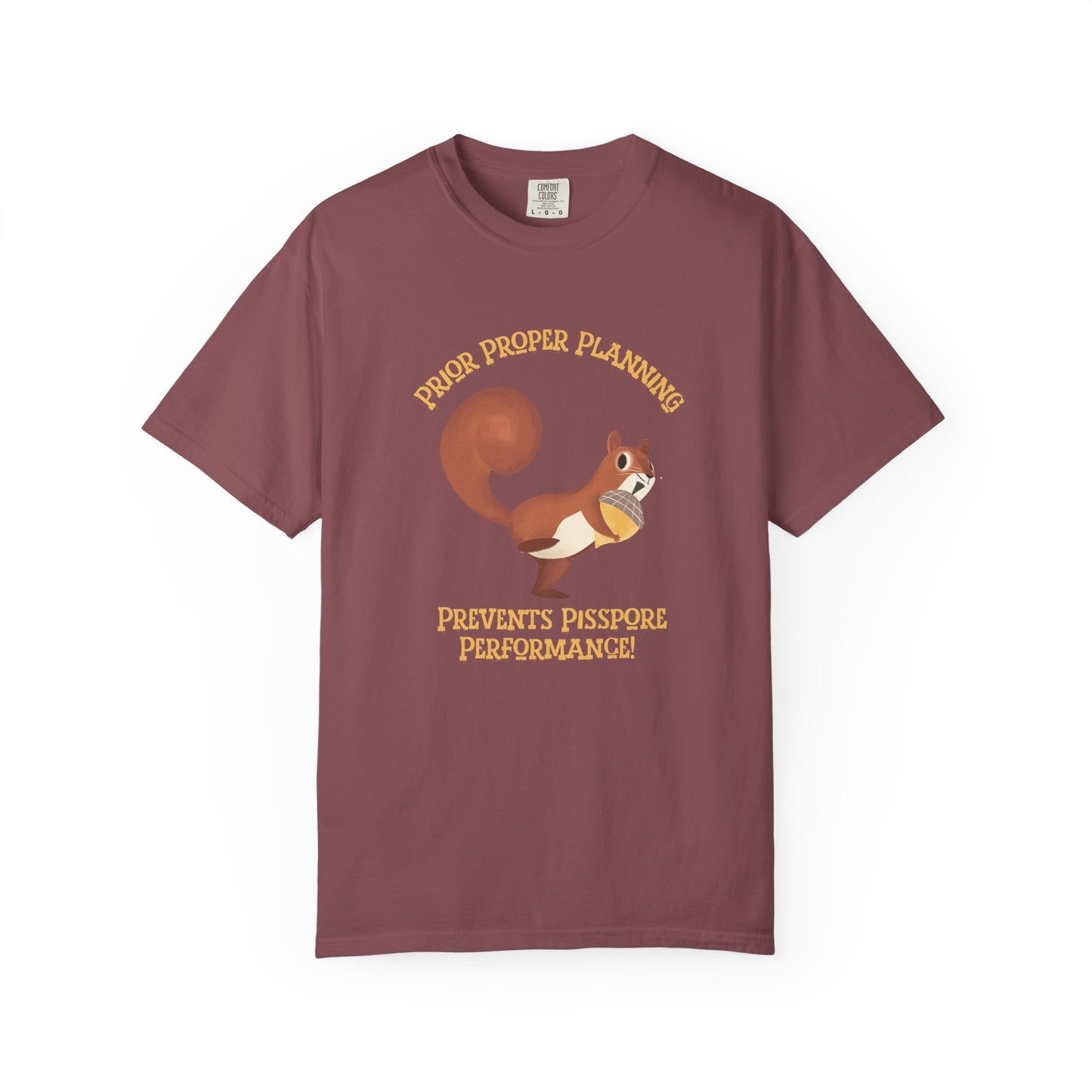 Red  short-sleeve crewneck t-shirt featuring a cartoon graphic of a squirrel holding an acorn, with the text 'PIOR PROPER PLANNING 'PREVENTS PISSPORE PERFORMANCE!' below in orange-yellow lettering.