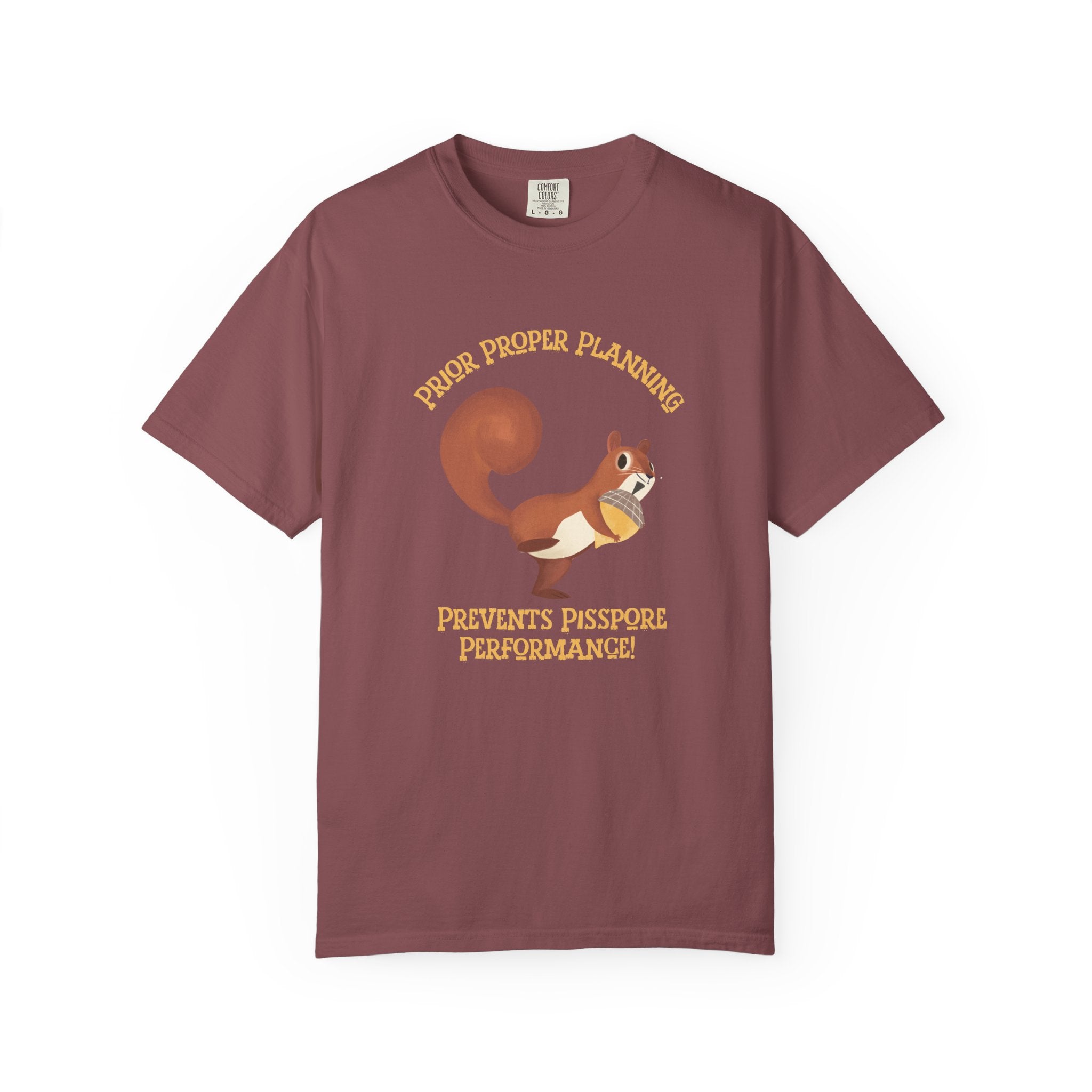Red  short-sleeve crewneck t-shirt featuring a cartoon graphic of a squirrel holding an acorn, with the text 'PIOR PROPER PLANNING 'PREVENTS PISSPORE PERFORMANCE!' below in orange-yellow lettering.