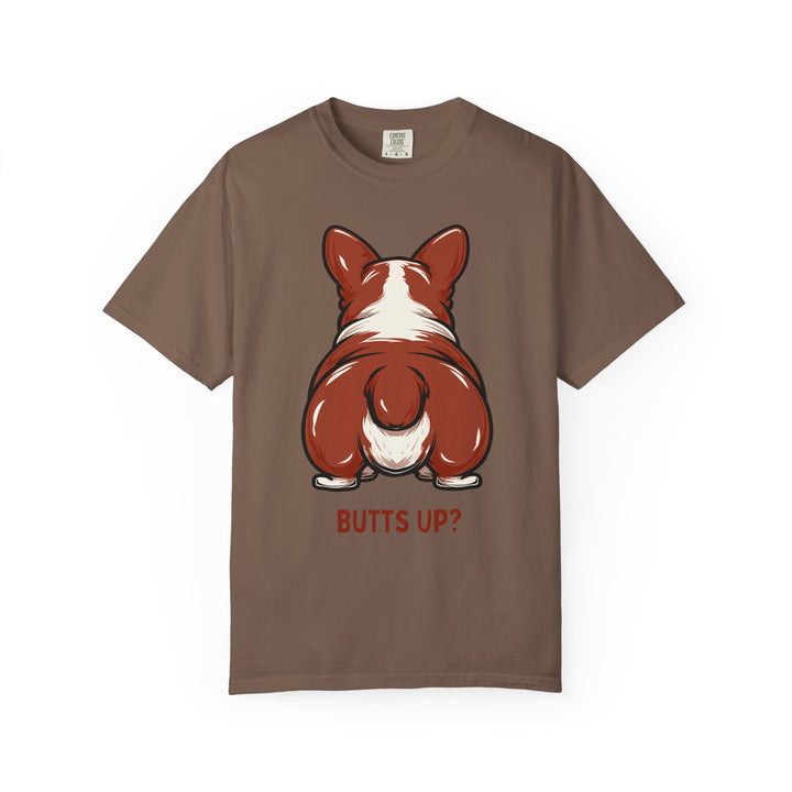Brown cotton t-shirt has cartoon of Welsh Corgi's butt and text that says "Butts Up?"