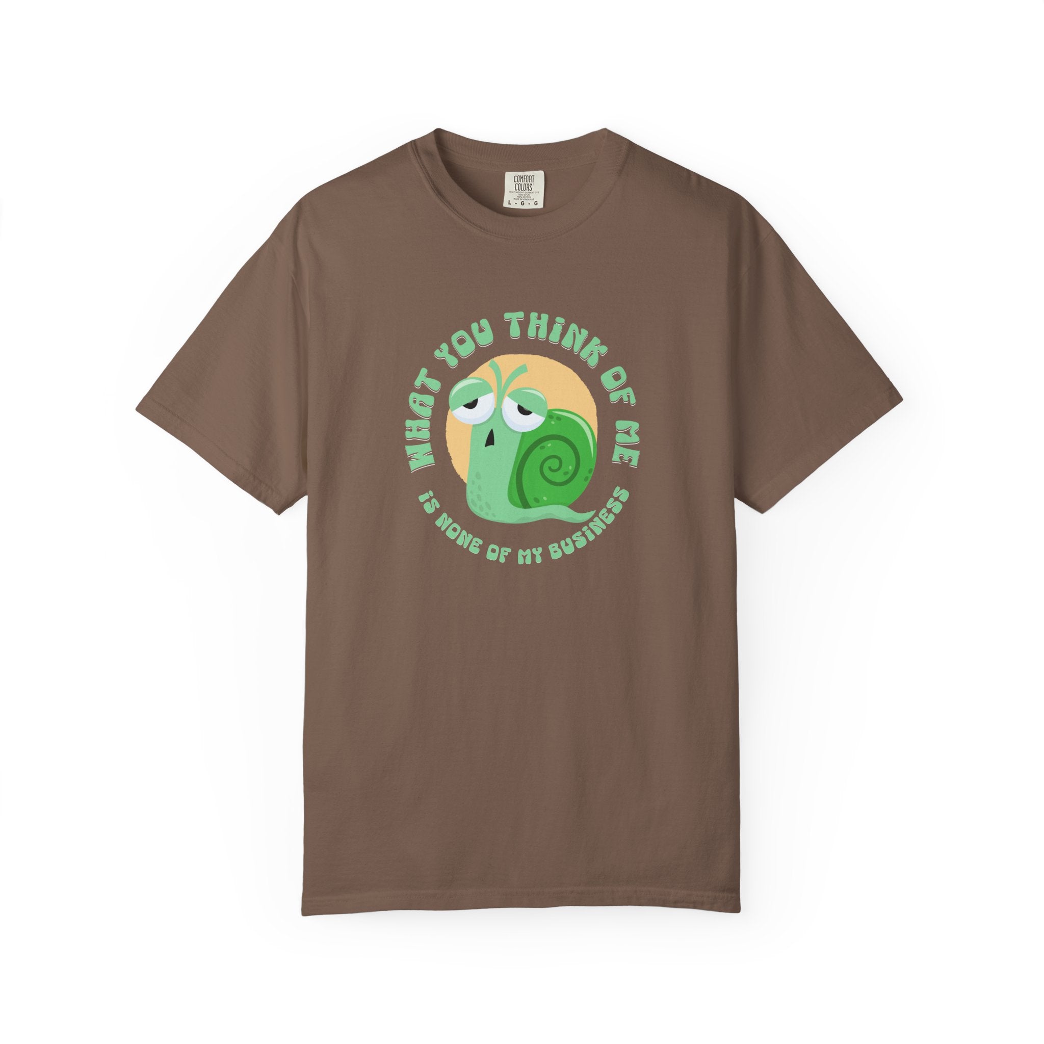 Brown short-sleeve crewneck t-shirt featuring a cartoon graphic of a green snail inside a yellow circle, with the text 'WHAT YOU THINK OF ME IS SOME OF MY BUSINESS' printed around it.