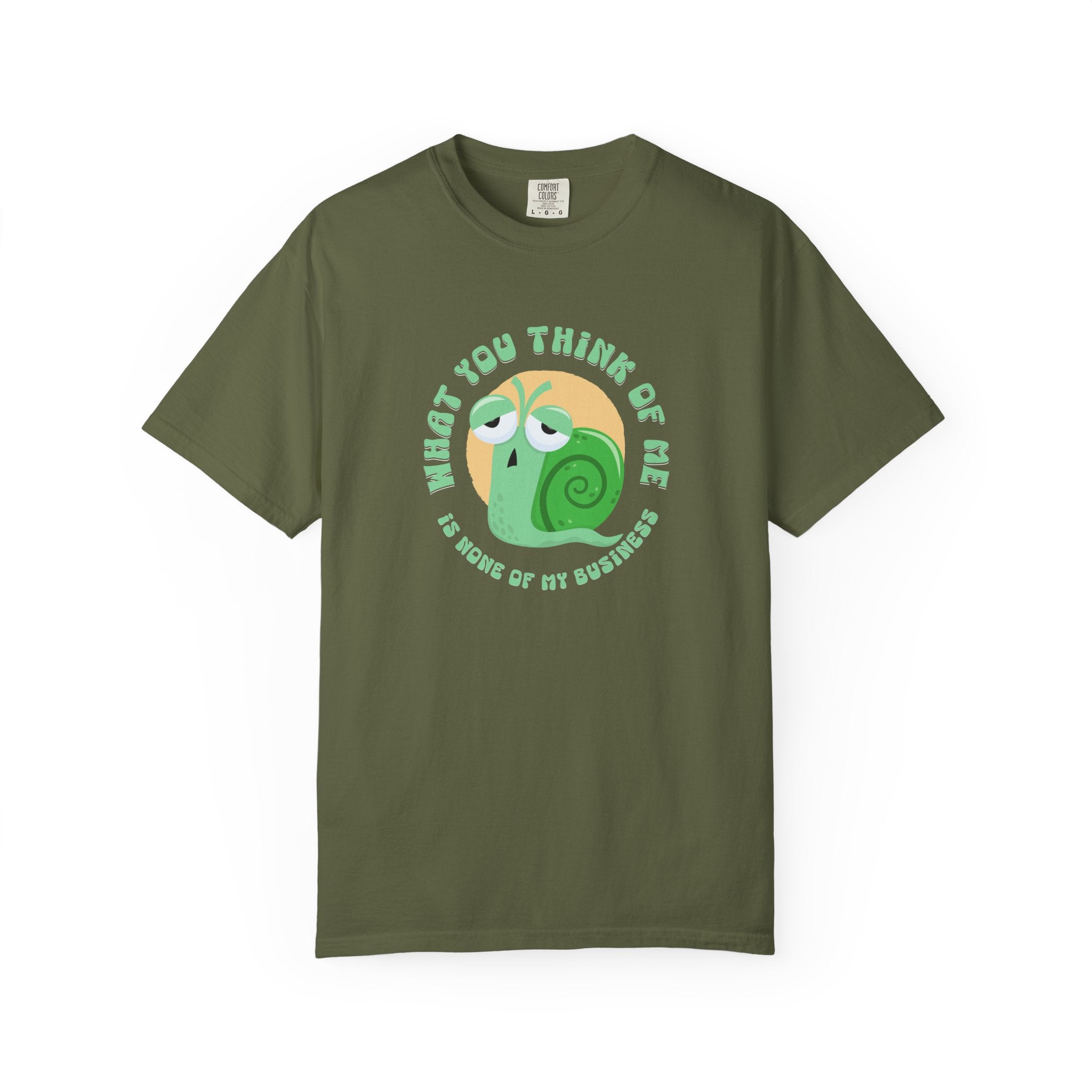 Green hort-sleeve crewneck t-shirt featuring a cartoon graphic of a green snail inside a yellow circle, with the text 'WHAT YOU THINK OF ME IS SOME OF MY BUSINESS' printed around it.